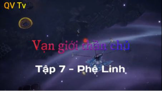 Vạn giới thần chủ _ Tập 7 - Phệ Linh