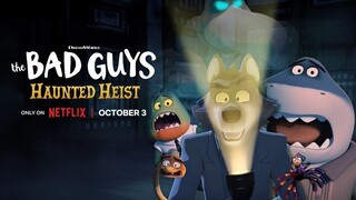 The Bad Guys: Haunted Heist (2024)