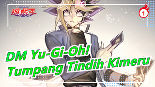 [DM Yu-Gi-Oh!] OP Versi Lengkap [Tumpang Tindih Kimeru]_1