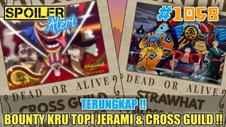 [SPOILER OP 1058] MENGEJUTKAN❗BOUNTY KRU TOPI JERAMI DAN CROSS GUILD TERUNGKAP❗ONE PIECE 1058