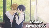 Review Anime Hay: Chuyện Tình Tamako | Tamoko Love Story