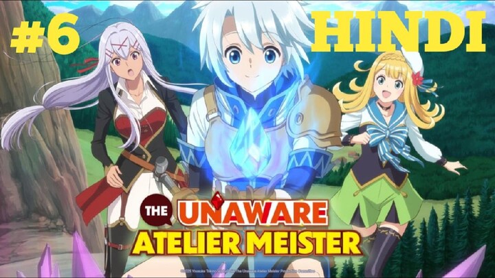 The Unaware Atelier Meister Episode 6 Hindi Dubbed