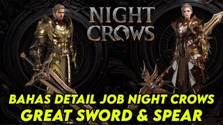 BAHAS JOB GREAT SWORD & SPEAR ? BAHAS KELEBIHAN 2 JOB INI ? INI JOB OP ? - NIGHT CROWS NFT/P2E GAME