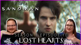 The Sandman: Season 1 Episode 10 - Lost Hearts [SPOILER RECAP/REVIEW]
