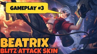 BEATRIX -BLITZ ATTACK SKIN | GAMEPLAY #3 - MLBB