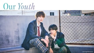 Our Youth Episode 1 English Subtitle