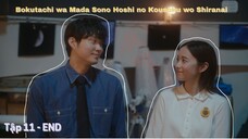 [Vietsub] Bokutachi wa Mada Sono Hoshi no Kousoku wo Shiranai - Tập 11 (END)