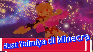 Buat Yoimiya di Minecraft