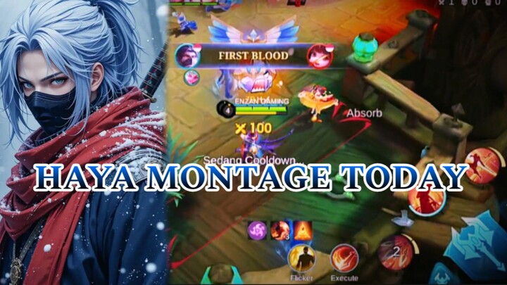 HAYA MONTAGE TODAY