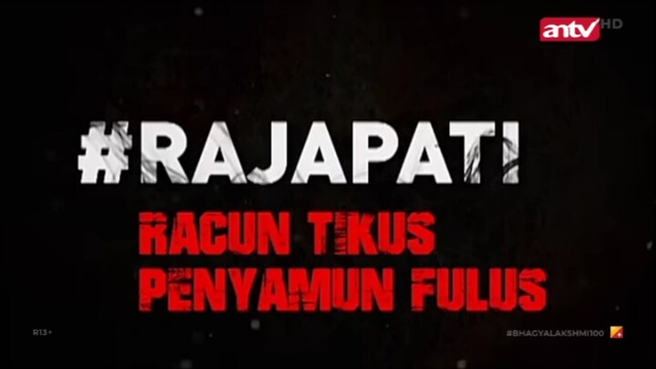 RAJAPATI RACUN TIKUS PENYAMUN FULUS EPISODE 3 antv RABU 24 JUNI 2026