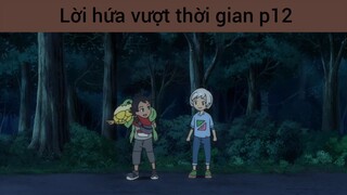 Lời hứa vượt thời gian p12