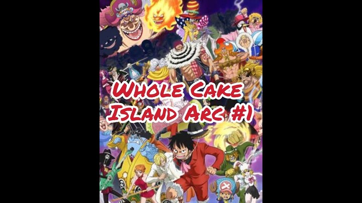 Whole Cake Island Arc #1 OPPW 4 One Piece Pirate Warriors 4