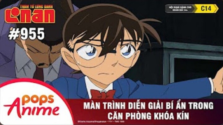 Thám Tử Lừng Danh Conan - Tập 955 | Màn Trình Diễn Giải Bí Ẩn Trong Căn Phòng Khóa Kín |Lồng Tiếng