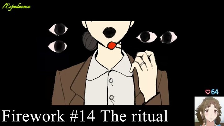 FIREWORK - playthrough. pt 14_ The ritual