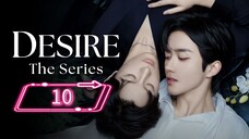 ABO Desire the Series | Ep 10 | Eng sub