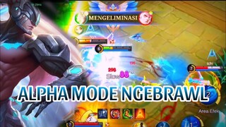 ALPHA MODE NGEBRAWL