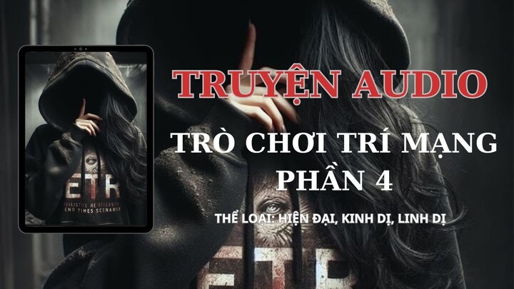 [KINH DỊ] || TRÒ CHƠI TRÍ MẠNG PHẦN 4 || TẾU COMIS