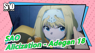 Sword Art Online [Kanton Tanpa Teks] Alicization - Adegan 18