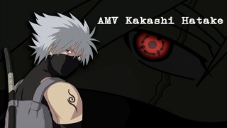 Kakashi Hatake [AMV Edit] Naruto Shippuden