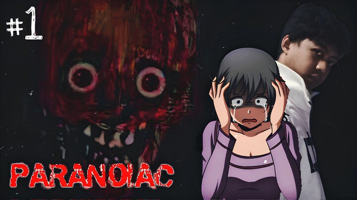 TERRIBLE MONSTER | Paranoiac - Part 1