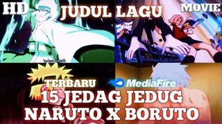 15 JEDAG JEDUG NARUTO X BORUTO MOVIE || JUDUL LAGU || PART 1