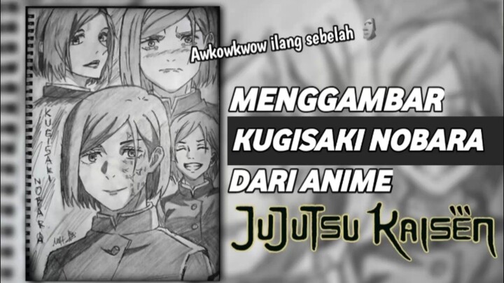 Suka banget sama sifatnya 🥺🥺 l Menggambar Kugisaki Nobara dari anime Jujutsu Kaisen