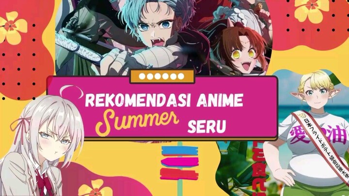 REKOMENDASI ANIME SUMMER SERU