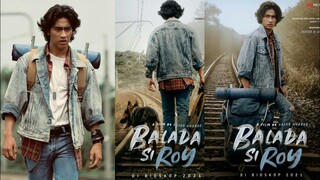 TEASER FILM "BALADA SI ROY" |UPDATE TERBARU|KANDIDAT PEMERANNYA