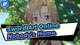 Sword Art Online| Membuka BGM dengan cara SAO:One Ok Rock - Nobody's Home_2