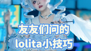 Some Lolita tips asked by friends