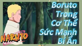 Boruto Trong Cơ Thể Sức Mạnh Bí Ẩn