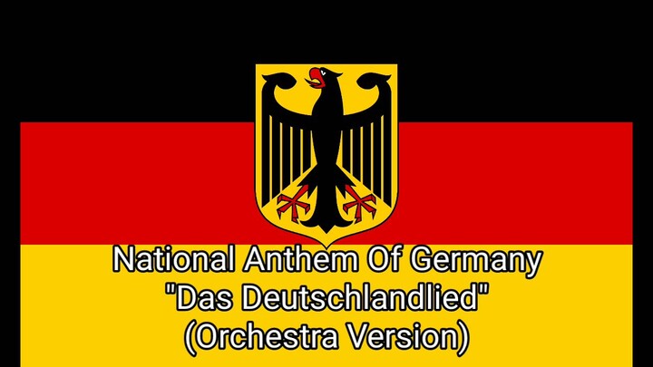 "Das Deutschlandlied" National Anthem Of Germany (Orchestra Version)