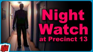NIGHT WATCH AT PRECINCT 13 | Indie Horror Game