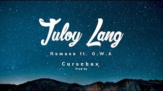 Tuloy Lang - Romano ft. Moonson88 (Prod by Cursebox)