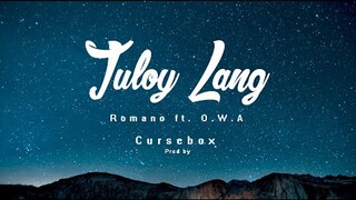 Tuloy Lang - Romano ft. Moonson88 (Prod by Cursebox)