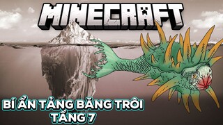 Bí Ẩn Tảng Băng Trôi Minecraft (Tầng 7) - Channy