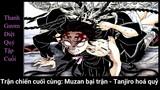 Thanh gươm diệt quỷ phần 2 tập cuối (Kimetsu No Yaiba) Muzan bại trận - Tanjiro hoá quỷ