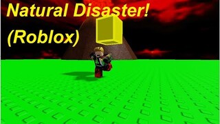 Natural Disaster (Fun Gameplay)