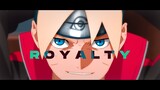 ROYALTY - Naruto and Sasuke & Boruto Vs Ishiki | Boruto AMV