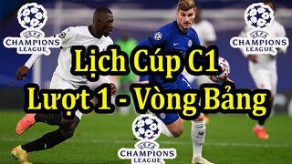 Lịch Thi Đấu Lượt Trận Thứ 1 Vòng Bảng Cúp C1 Châu Âu