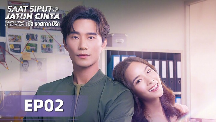 When a Snail Falls in Love 2023 EP02 | Thassapak Hsu, Zuvapit Traipornworakit | WeTV【INDO SUB】