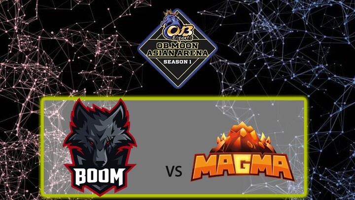 OB Moon Asian Arena - Boom Esports vs Team Magma