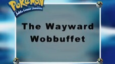 Pokémon: Johto League Champions Ep35 (The Wayward Wobbuffet)[Full Episode]