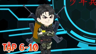 Tập 6-10 | Hệ thống bắt tôi làm lính đặc công khi mới 10 tuổi