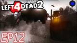 Left 4 Dead 2 [EP12] ไร่ข้าวโพด!!!!