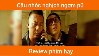 Cậu nhóc nghịch ngợm p6