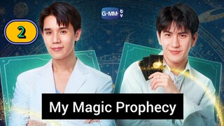 🇹🇭(2025) My Magic Prophecy EPISODE 2