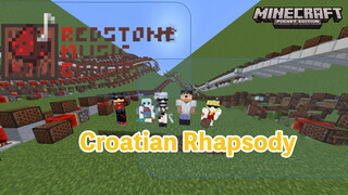 [Game]Musik Redstone - Croatian Rhapsody