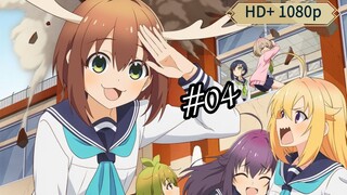 (Eps 04) Shikanoko Nokonoko Koshitantan (Sub Indo) HD+