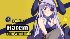 Waifu Pilihan Nih🤭 3 Daftar Rekomendasi Anime Harem yang Seru dan Terbaik | Anime Gamedroid